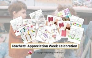 Teacher's Appreciation Week Celebration - The Crafting Teacher