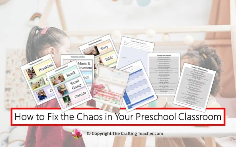 How to Fix the Chaos in Your Preschool Classroom