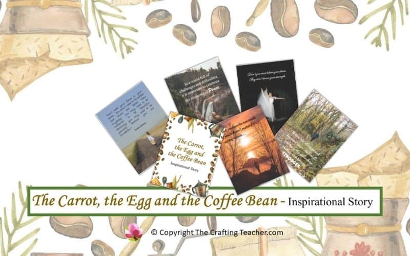 The Carrot the Egg and the Coffee Bean Inspirational Story