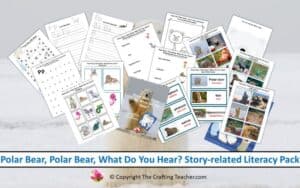 Polar Bear, Polar Bear, What Do You Hear? Story-related Literacy Pack for Preschoolers