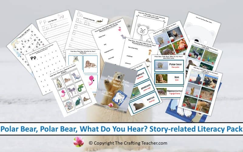 Polar Bear Polar Bear What Do You Hear Literacy Pack for Preschoolers